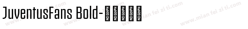 JuventusFans Bold字体转换